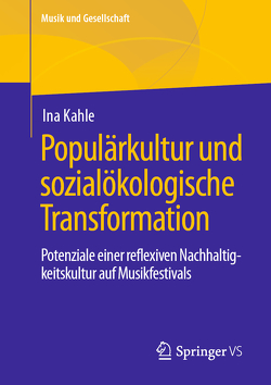 Populärkultur und sozialökologische Transformation von Kahle,  Ina