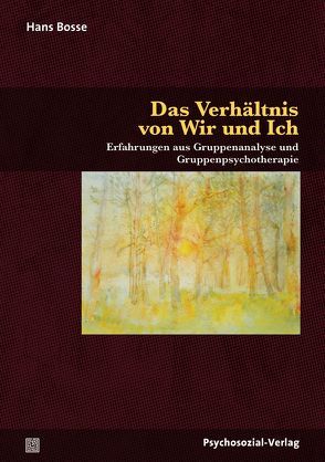 Das Verhältnis von Wir und Ich von Bosse,  Hans