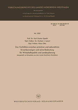 Das Verhältnis zwischen primären und sekundären Erwerbszweigen und seine Bedeutung für Wirtschaftspolitik und Landesplanung von Specht,  Karl Gustav