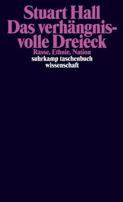 Das verhängnisvolle Dreieck von Hall,  Stuart, Lachmann,  Frank