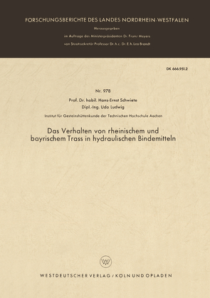 Das Verhalten von rheinischem und bayrischem Trass in hydraulischen Bindemitteln von Schwiete,  Hans-Ernst