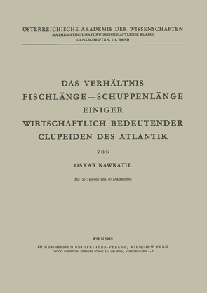 Das Verhältnis Fischlänge — Schuppenlänge Einiger Wirtschaftlich Bedeutender Clupeiden des Atlantik von Nawratil,  O.