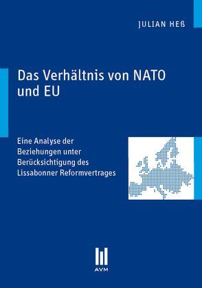 Das Verhältnis von NATO und EU von Heß,  Julian