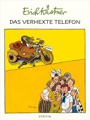 Das verhexte Telefon von Kaestner,  Erich, Trier,  Walter