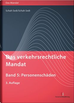 Das verkehrsrechtliche Mandat, Band 5 von Schah Sedi,  Cordula, Schah Sedi,  Michel