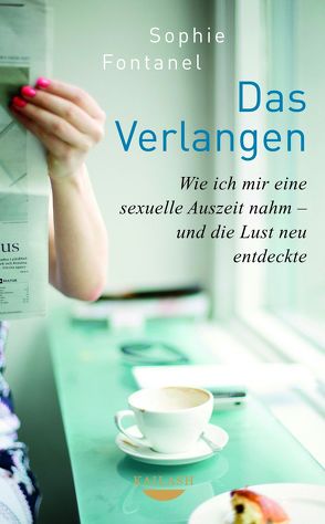 Das Verlangen von Fontanel,  Sophie, Geithner,  Svenja