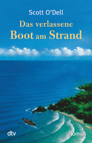 Das verlassene Boot am Strand von Artl,  Inge M., O'Dell,  Scott