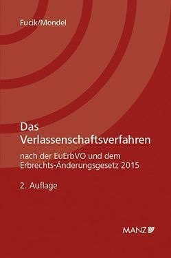 Das Verlassenschaftsverfahren von Fucik,  Robert, Mondel,  Christoph