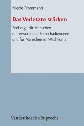 Das Verletzte stärken von Frommann,  Nicole