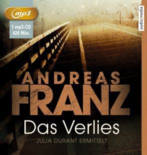 Das Verlies von Fischer,  Julia, Franz,  Andreas