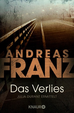 Das Verlies von Franz,  Andreas