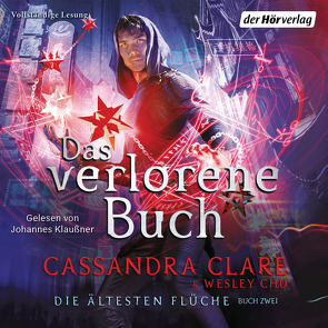 Das verlorene Buch von Chu,  Wesley, Clare,  Cassandra, Fritz,  Franca, Klaußner,  Johannes, Koop,  Heinrich