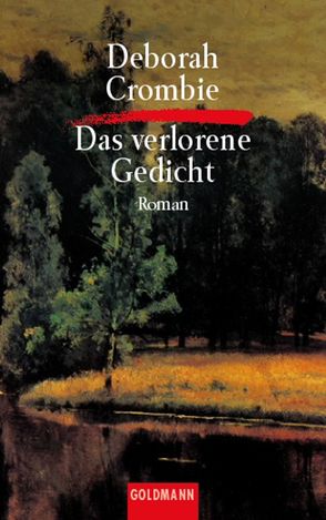 Das verlorene Gedicht von Crombie,  Deborah, Frauendorf-Mössel,  Christine