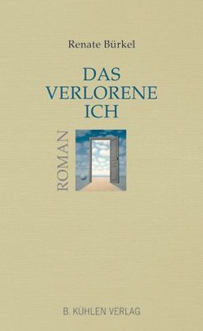 Das verlorene Ich von Bürkel,  Renate