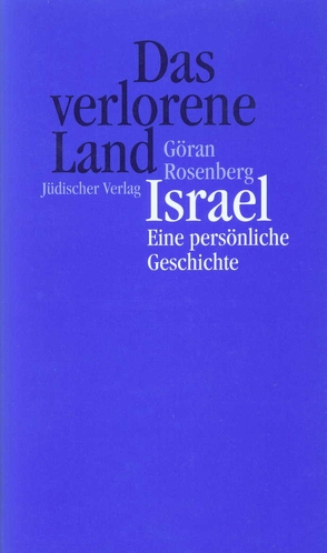 Das verlorene Land von Rosenberg,  Göran, Scherzer,  Jörg