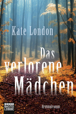 Das verlorene Mädchen von London,  Kate