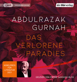 Das verlorene Paradies von Gurnah,  Abdulrazak, Leipold,  Inge, Sanoussi-Bliss,  Pierre