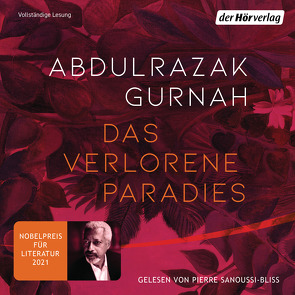 Das verlorene Paradies von Gurnah,  Abdulrazak, Leipold,  Inge, Sanoussi-Bliss,  Pierre