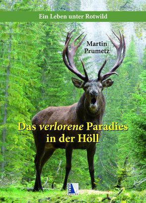 Das verlorene Paradies in der Höll von Prumetz,  Martin