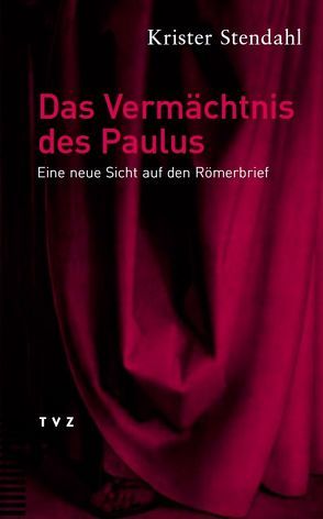 Das Vermächtnis des Paulus von Stendahl,  Krister