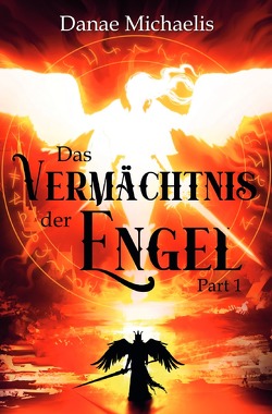 Das Vermächtnis der Engel von Michaelis,  Danae