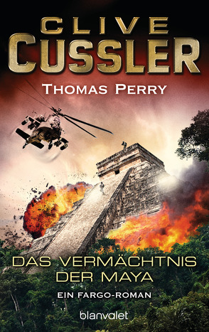 Das Vermächtnis der Maya von Cussler,  Clive, Kubiak,  Michael, Perry,  Thomas