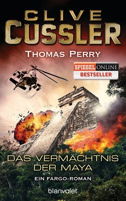 Das Vermächtnis der Maya von Cussler,  Clive, Kubiak,  Michael, Perry,  Thomas