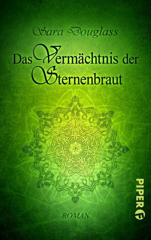 Das Vermächtnis der Sternenbraut von Bieger,  Marcel, Douglass,  Sara