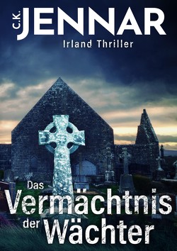 Das Vermächtnis der Wächter von Jennar,  C.K.