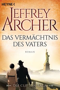 Das Vermächtnis des Vaters von Archer,  Jeffrey, Ruf,  Martin