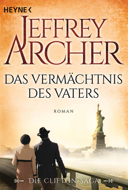 Das Vermächtnis des Vaters von Archer,  Jeffrey, Ruf,  Martin