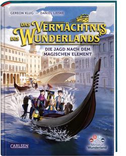 Das Vermächtnis des Wunderlands. Die Jagd nach dem magischen Element (Das Vermächtnis des Wunderlands 2) von Klug,  Gereon, Lieske,  Daniel