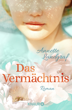 Das Vermächtnis von Landgraf,  Annette