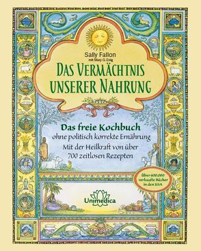 Das Vermächtnis unserer Nahrung von Enig,  Mary G., Fallon,  Sally