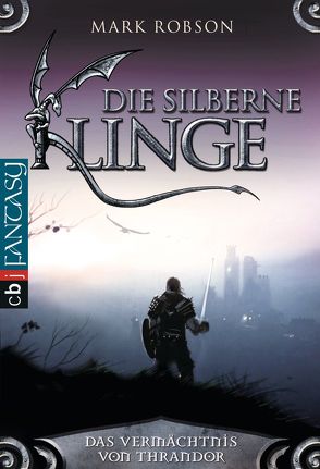 Das Vermächtnis von Thrandor – Die silberne Klinge von Emmert,  Anne, Held,  Ursula, Robson,  Mark