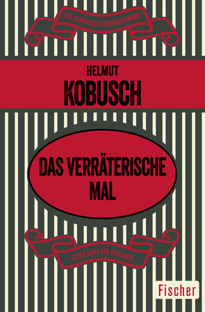 Das verräterische Mal von Kobusch,  Helmut