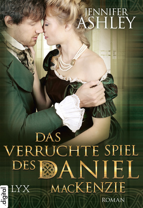 Das verruchte Spiel des Daniel MacKenzie von Ashley,  Jennifer, Kregeloh,  Susanne