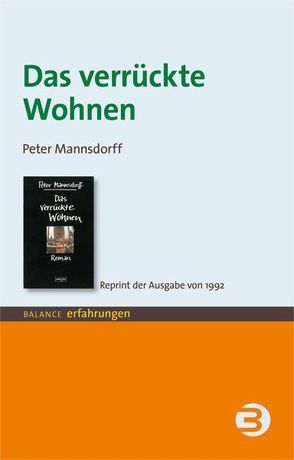 Das verrückte Wohnen von Mannsdorff,  Peter