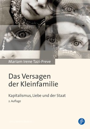 Das Versagen der Kleinfamilie von Tazi-Preve,  Mariam Irene