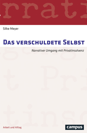 Das verschuldete Selbst von Meyer,  Silke