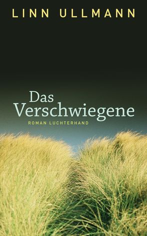 Das Verschwiegene von Kronenberger,  Ina, Ullmann,  Linn