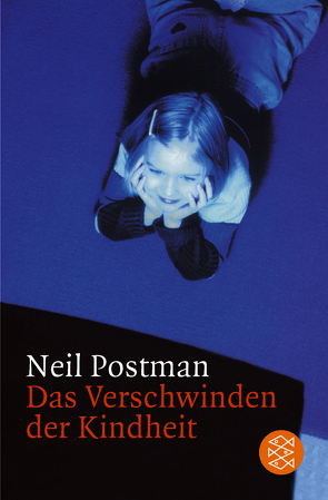 Das Verschwinden der Kindheit von Postman,  Neil