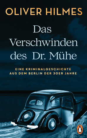 Das Verschwinden des Dr. Mühe von Hilmes,  Oliver