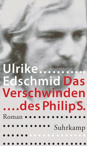 Das Verschwinden des Philip S. von Edschmid,  Ulrike