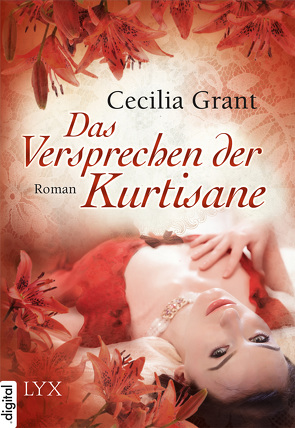 Das Versprechen der Kurtisane von Grant,  Cecilia, Middeke,  Kirsten