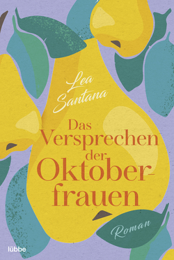 Das Versprechen der Oktoberfrauen von Santana,  Lea