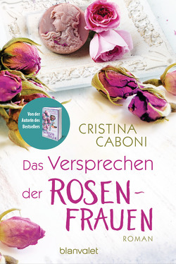 Das Versprechen der Rosenfrauen von Caboni,  Cristina, Ickler,  Ingrid