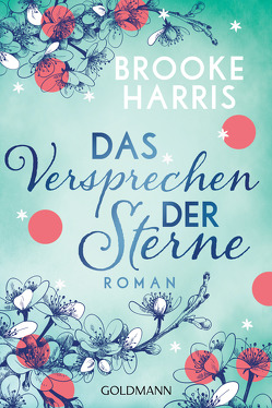 Das Versprechen der Sterne von Harris,  Brooke, Hoffmann,  Sina