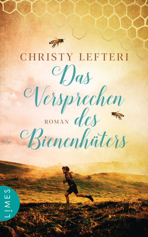 Das Versprechen des Bienenhüters von Lefteri,  Christy, Spangler,  Bettina