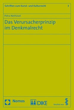 Das Verursacherprinzip im Denkmalrecht von Nethövel,  Petra